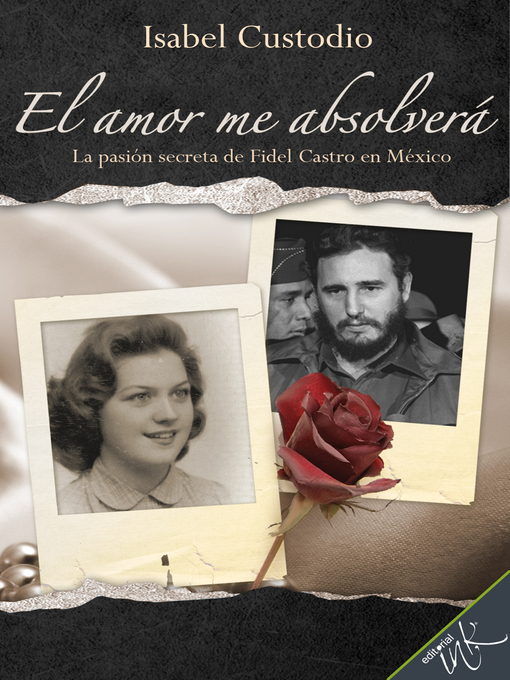 Title details for El amor me absolverá by Isabel Custodio - Available